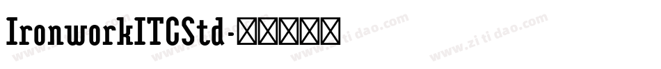 IronworkITCStd字体转换