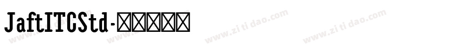 JaftITCStd字体转换