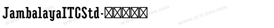 JambalayaITCStd字体转换