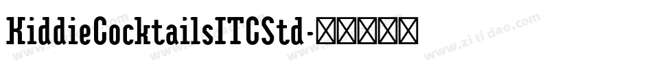 KiddieCocktailsITCStd字体转换