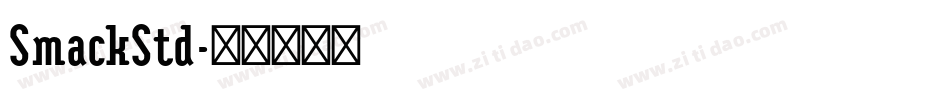 SmackStd字体转换