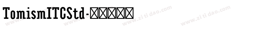 TomismITCStd字体转换
