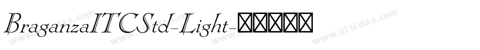 BraganzaITCStd-Light字体转换