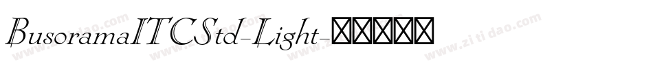 BusoramaITCStd-Light字体转换