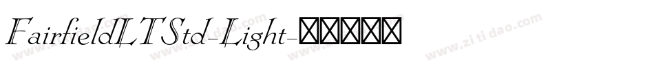 FairfieldLTStd-Light字体转换