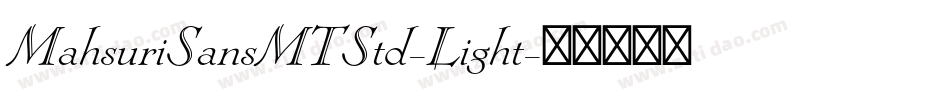 MahsuriSansMTStd-Light字体转换 MahsuriSansMTStd-Light字体转换