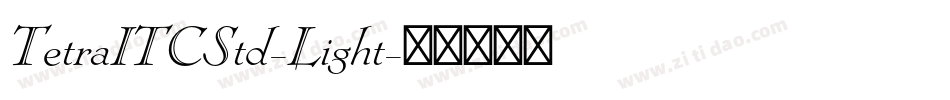 TetraITCStd-Light字体转换