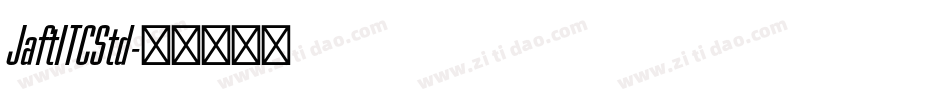 JaftITCStd字体转换