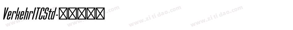 VerkehrITCStd字体转换