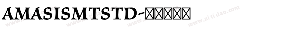 AmasisMTStd字体转换