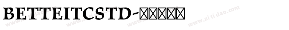 BetteITCStd字体转换
