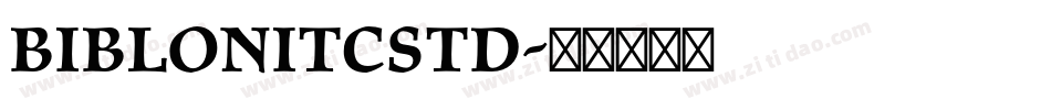 BiblonITCStd字体转换