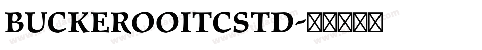 BuckerooITCStd字体转换