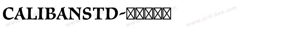 CalibanStd字体转换