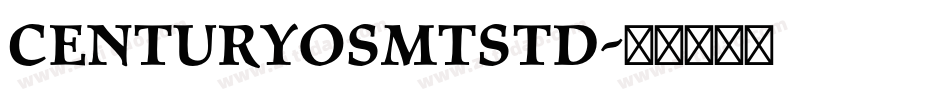 CenturyOSMTStd字体转换