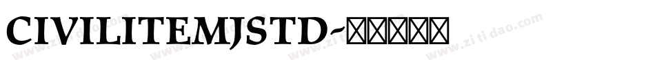 CiviliteMJStd字体转换