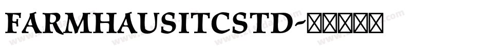 FarmhausITCStd字体转换