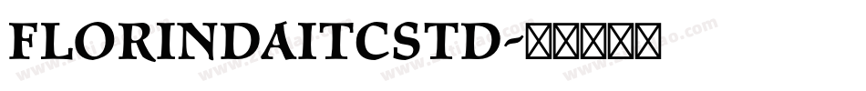 FlorindaITCStd字体转换