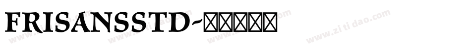 FrisansStd字体转换