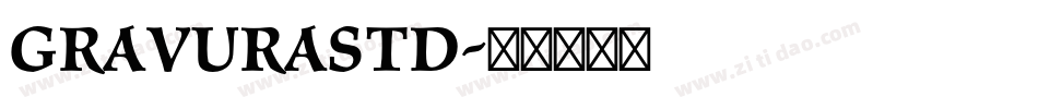 GravuraStd字体转换