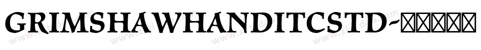 GrimshawHandITCStd字体转换