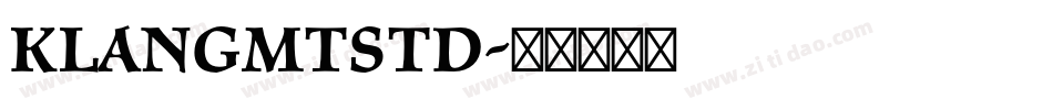 KlangMTStd字体转换