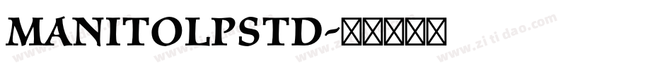 ManitoLPStd字体转换