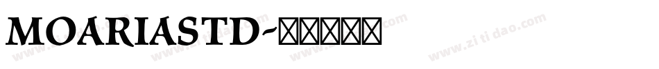 MoariaStd字体转换