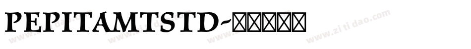 PepitaMTStd字体转换