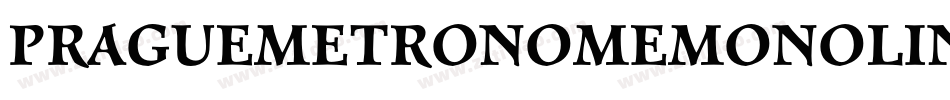 PragueMetronomeMonoline-d99g6字体转换 PragueMetronomeMonoline-d99g6字体转换