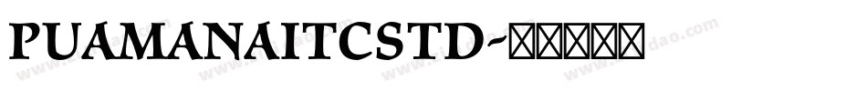 PuamanaITCStd字体转换