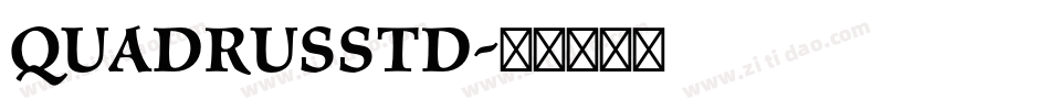 QuadrusStd字体转换