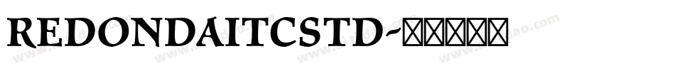 RedondaITCStd字体转换