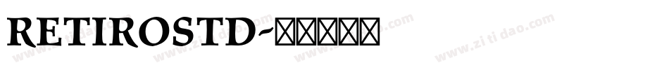 RetiroStd字体转换