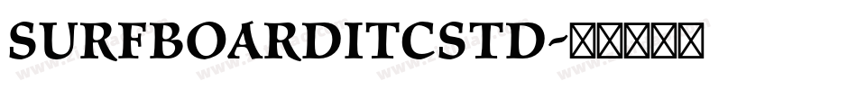 SurfboardITCStd字体转换