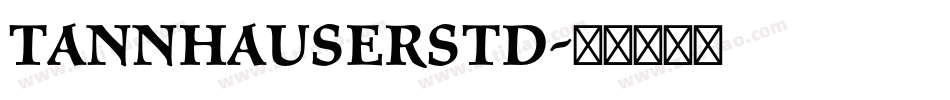 TannhauserStd字体转换
