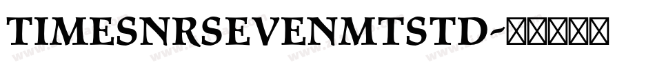 TimesNRSevenMTStd字体转换
