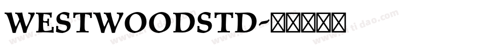 WestwoodStd字体转换