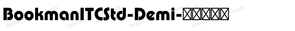 BookmanITCStd-Demi字体转换