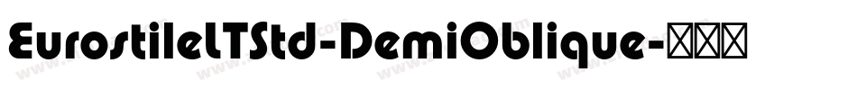 EurostileLTStd-DemiOblique字体转换