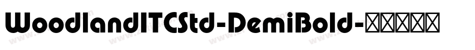 WoodlandITCStd-DemiBold字体转换