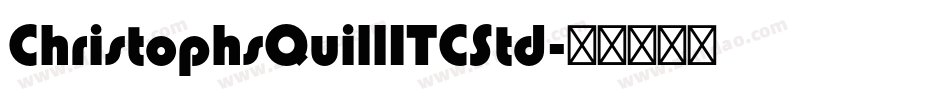 ChristophsQuillITCStd字体转换
