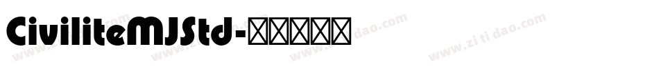 CiviliteMJStd字体转换
