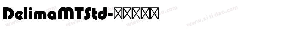 DelimaMTStd字体转换