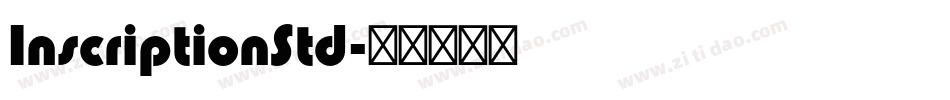 InscriptionStd字体转换