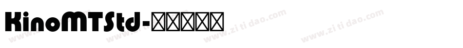 KinoMTStd字体转换
