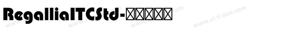 RegalliaITCStd字体转换