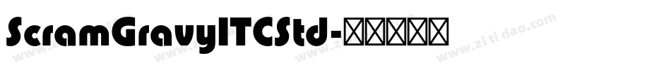 ScramGravyITCStd字体转换