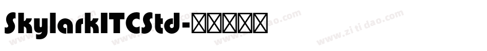 SkylarkITCStd字体转换
