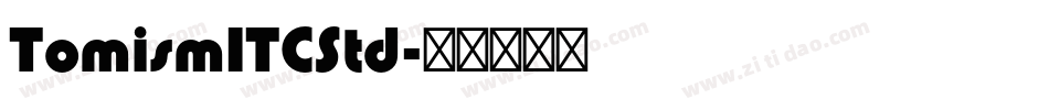 TomismITCStd字体转换